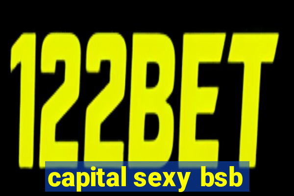 capital sexy bsb